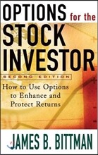 Options for the Stock Investor: How to Use Options to Enhance and Protect Returns