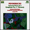 펜데레츠키 : 관현악 작품 1집 - 교향곡 3번, 히로시마의희생자를위한 애가 (Penderecki : Orchestral Works, Vol.1 - Symphony No.3, Threnody For The Victims Of Hiroshima)(CD) - Antoni Wit