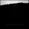 Grasscut - Everyone Was A Bird (Vinyl LP)