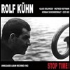 Rolf Kuhn - Stop Time!