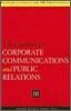 The Essentials of Corporate communications and public relations