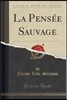 La Pensee Sauvage (Classic Reprint)