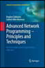 Advanced Network Programming - Principles and Techniques: Network Application Programming with Java