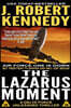 The Lazarus Moment: A Delta Force Unleashed Thriller Book #3