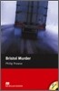 Macmillan Readers Intermediate : Bristol Murder (Book & CD)