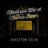 Madisen Ward & Mama Bear - Skeleton Crew (Vinyl LP)