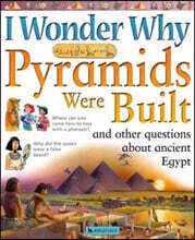 I Wonder Why Pyramids Were Built
