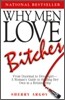 Why Men Love Bitches