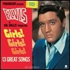 Elvis Presley (엘비스 프레슬리) - Girls! Girls! Girls! [LP]