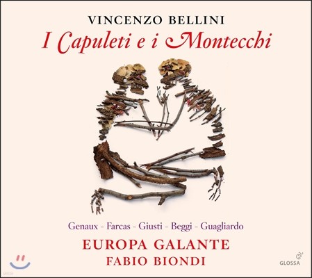 Fabio Biondi 벨리니: 오페라 '카풀레티와 몬테키' (Bellini: 'I Capuleti e i Montecchi')