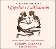 Fabio Biondi 벨리니: 오페라 '카풀레티와 몬테키' (Bellini: 'I Capuleti e i Montecchi')