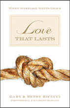 Love That Lasts: When Marriage Meets Grace