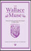 The Wallace Muse: Poems and Artworks Inspired by the Life and Legend of William Wallace