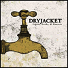 Dryjacket - Lights, Locks, & Faucets (Ltd. Ed)(EP)(Vinyl LP)