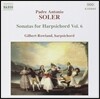 Gilbert Rowland 솔레르: 하프시코드 소나타 6집 (Antonio Soler: Sonatas for Harpsichord Vol.6)