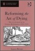 Reforming the Art of Dying