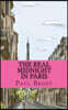 The Real Midnight In Paris: A History of the Expatriate Writers in Paris That Made Up the Lost Generation