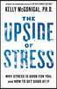 The Upside of Stress