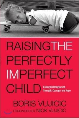 Raising the Perfectly Imperfect Child