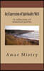 An Expression of Spirituality Vol.6: A Collection of Essential Poetry