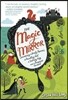 The Magic Mirror: Concerning a Lonely Princess, a Foundling Girl, a Scheming King and a Pickpocket Squirrel
