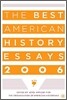 The Best American History Essays 2006