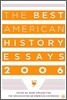 The Best American History Essays 2006