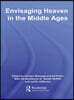 Envisaging Heaven in the Middle Ages