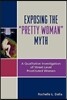 Exposing the 'Pretty Woman' Myth: A Qualitative Investigation of Street-Level Prostituted Women
