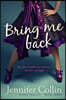 Bring Me Back