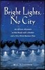 Bright Lights, No City: An African Adventure on Bad Roads With a Brother and a Very Weird Business Plan