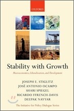 Stability with Growth: Macroeconomics, Liberalization and Development
