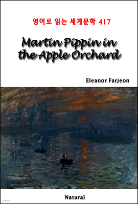 Martin Pippin in the Apple Orchard - 영어로 읽는 세계문학 417