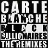 Carte Blanche - Black Billionaires: The Remixes Ep (LP)
