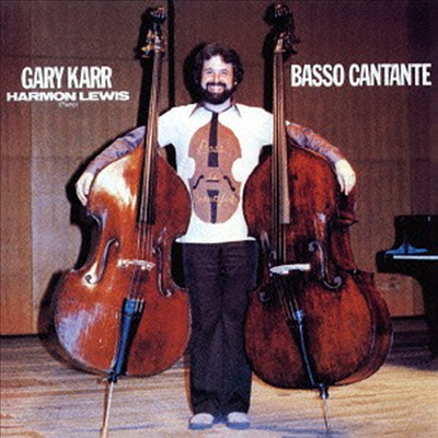 노래하는 더블 베이스 - 아르페지오네 소나타 (Basso Cantante - Arpeggione Sonata) (일본반)(CD) - Gary Karr