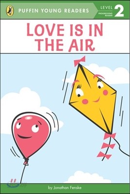 Puffin Young Readers Level 2 : Love Is in the Air