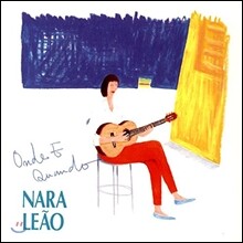 Nara Leao - Onde E Quando