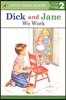 Puffin Young Readers Level 2 : Dick and Jane - We Work