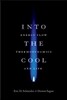 Into the Cool: Energy Flow, Thermodynamics, and Life