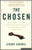 The Chosen: The Hidden History of Admission and Exclusion at Harvard, Yale, and Princeton