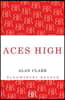 Aces High: The War in the Air Over the Western Front 1914-18