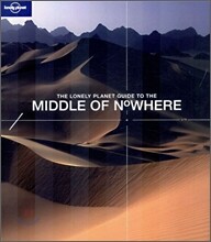 Lonely Planet Guide to the Middle of Nowhere