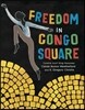 Freedom in Congo Square