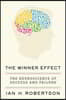 The Winner Effect: The Neuroscience of Success and Failure