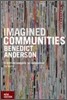 Imagined Communities: Reflections on the Origin and Spread of Nationalism