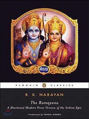 The Ramayana: A Shortened Modern Prose Version of the Indian Epic