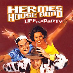 Hermes House Band - Life is a Party