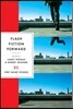 Flash Fiction Forward: 80 Very Short Stories
