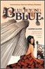 Blue Beyond Blue: Extraordinary Tales for Ordinary Dilemmas