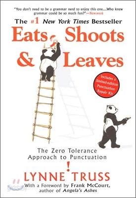 Eats, Shoots &amp; Leaves: The Zero Tolerance Approach to Punctuation